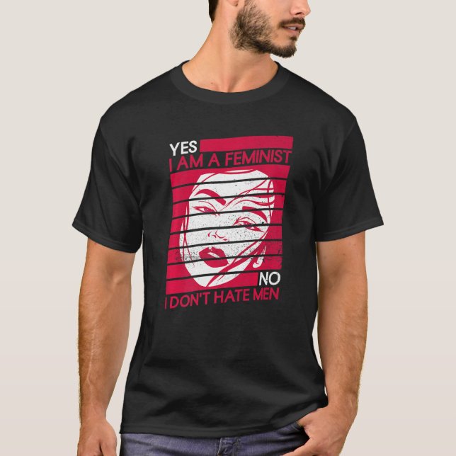 T-shirt Oui Je suis féministe Non Je ne déteste pas les ho (Devant)
