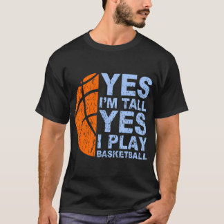 T-shirt Oui Je Suis Grand Oui Je Joue Au Basket-Ball