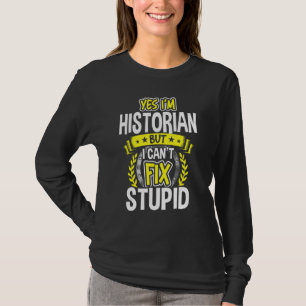 T-shirt Oui, je suis historien