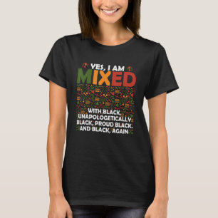 T-shirt Oui, je suis mélangé à la fierté noire Afro-Améric