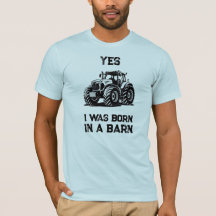 Oui, je suis né dans une grange drôle de chemise d