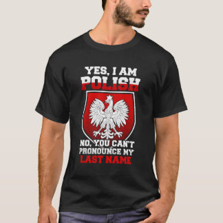 T-shirt Oui Je Suis Polonais Non Vous Ne Pouvez Pas Pronon