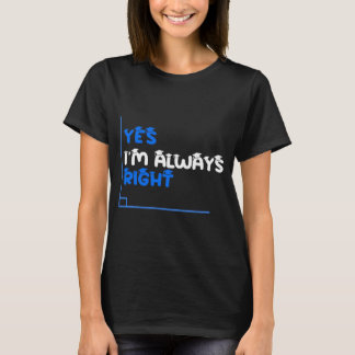 T-shirt Oui, je suis toujours droite Funny Math Teacher Ch