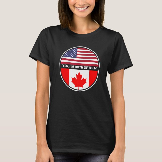 T-shirt Oui Je Suis Tous Les Deux Drapeau Du Canada Des Ét (Devant)