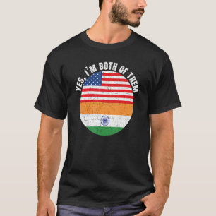 T-shirt Oui Je suis tous les deux Inde République Fête des