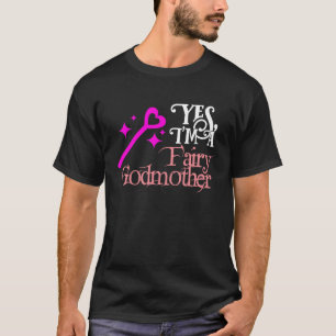 T-shirt Oui je suis une Fée Godmère T pour Dieu Mère