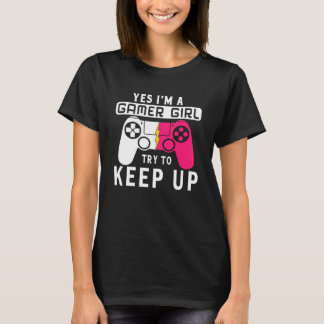T-shirt Oui je suis une fille de joueur trucs de jeu fille