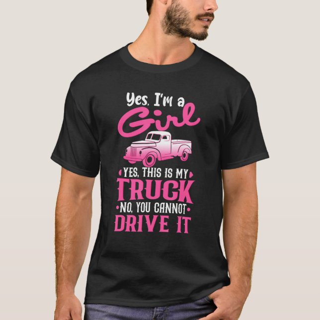 T-shirt Oui Je Suis Une Fille Et Voici Mon Camion Sassy Tr (Devant)