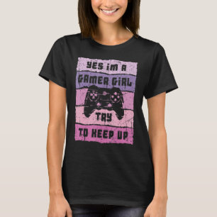 T-shirt Oui Je suis Une Gamer Girl Funny Video Girl Gamer