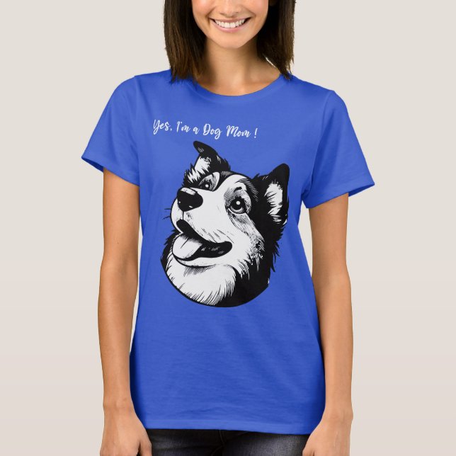 T-shirt Oui, je suis une maman de chien T Shirt montre l'a (Devant)