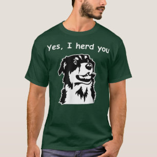 T-shirt Oui, Je T'Ai Entendu Drôle Chien Berger Australien