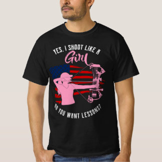 T-shirt Oui, je tire comme une fille tir à l'arc
