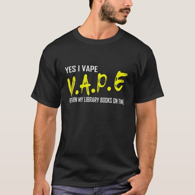 T-shirt Oui Je Vape Retourner Mes Livres De Bibliothèque À (Devant)