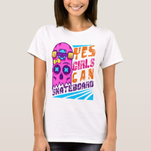 T-shirt Oui Les Filles Peuvent Faire Du Skateboard Skatebo