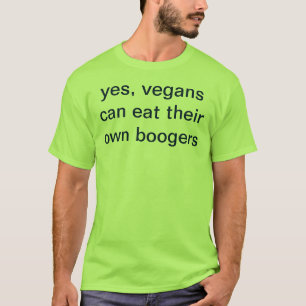 T-shirt oui, les végétaliens peuvent manger leurs propre