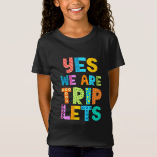 T-Shirt Oui Nous Sommes Des Triplés