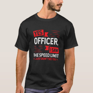 T-shirt Oui Officier J'Ai Vu L'Enthousiaste De La Voiture