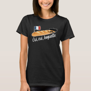 T-shirt Oui Oui Baguette Pain Français France Francophile
