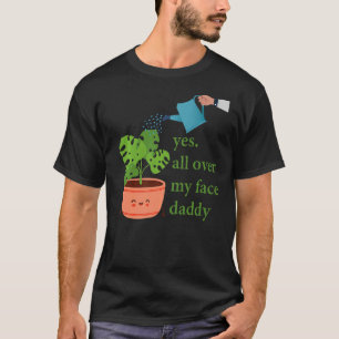 T-shirt Oui partout sur mon visage papa Monstera