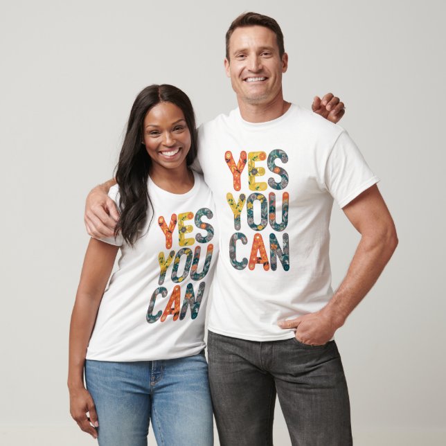 T-shirt Oui, vous pouvez (Unisexe)