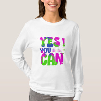 T-shirt Oui Vous Pouvez, Motivation