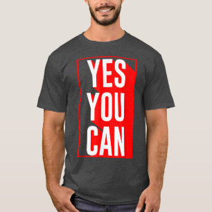 T-shirt Oui Vous Pouvez Motiver Citer Inspiration Oui Vous