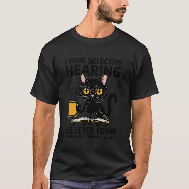 T-shirt Ouïe Sélective Drôle Non Sélectionné Café Chat Bo (Devant)