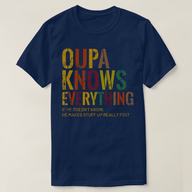 T-shirt Oupa Knows  (Design devant)