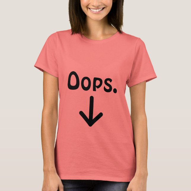 T-shirt Oups . {Maternité} (Devant)