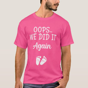 T-shirt Oups Nous L'Avons Fait Encore Drôle Faire-part De 