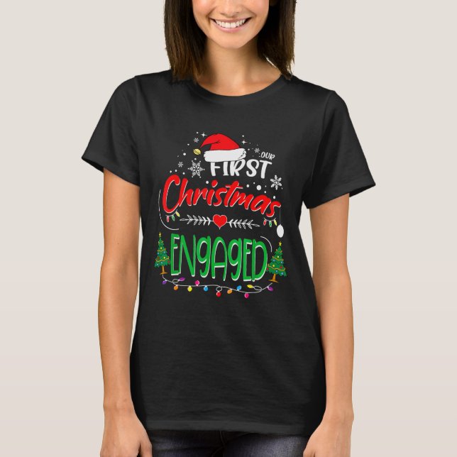 T-shirt Our First Christmas Engaged 2021 1st Christmas  (Devant)