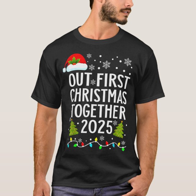 T-shirt Our First Christmas Together 2025 Matching Christm (Devant)