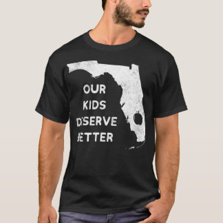 T-shirt Our Kids Deserve Better Teacher Red For Ed Florida