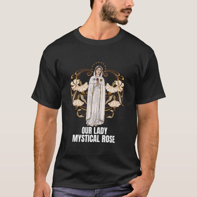 T-shirt Our Lady Mystical Rose Marian Catholic (Devant)