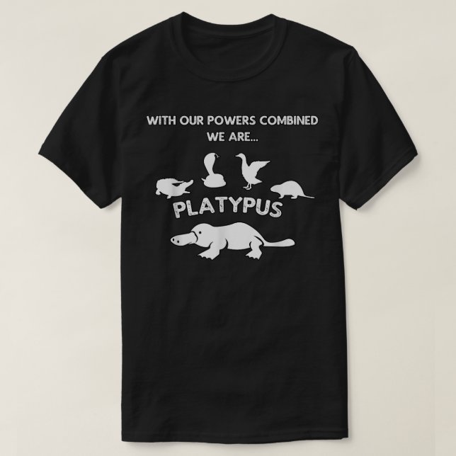 T-shirt Our Power Combined We Are Platypus - Zoology Funny (Design devant)