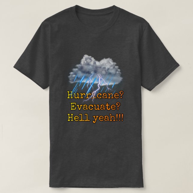 T-shirt Ouragan ? Évacuer ? Bon sang ! ! ! (Design devant)