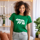 T-shirt Ours de maman verte<br><div class="desc">Vêtements imprimés sur mesure avec graphisme tendance Mama Bear. Visitez notre magasin pour trouver le design correspondant à Baby Bear. Cliquez sur Customiser pour personnaliser le design avec vos propres textes et images. Choisissez parmi une large gamme de styles et de couleurs de chemise.</div>