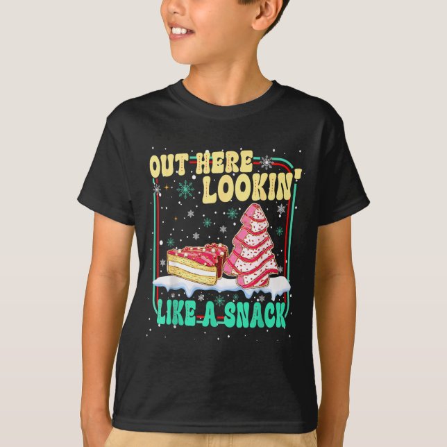 T-shirt Out Here Lookin' Like A Snack Christmas Cakes Debb (Devant)