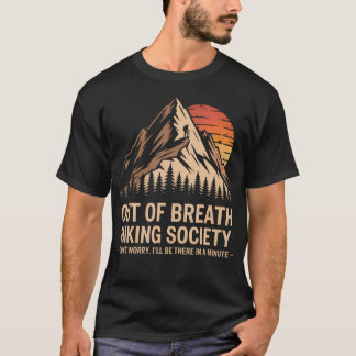 T-shirt Out Of Breath Hiking Society And Camping Or Nature
