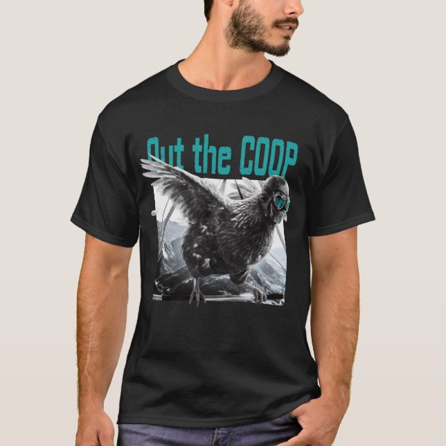 T-shirt Out the coop (Devant)