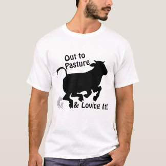 T-shirt Out to Pasture & Loving It Funny Retirement Cow