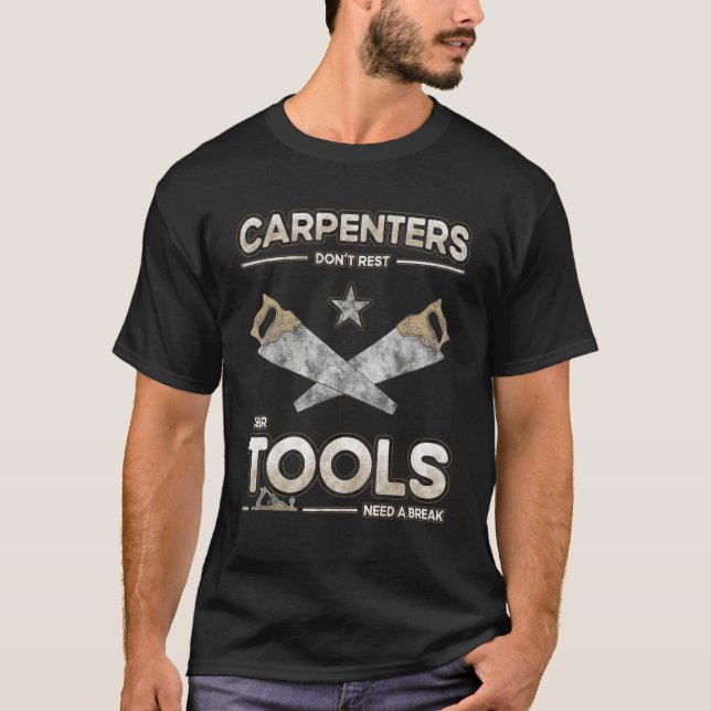 T-shirt Outils de menuisier ont besoin d'une pause Blague  (Devant)