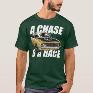 T-shirt Outlaw Street Racing Chase Est Une Race Drag Strip