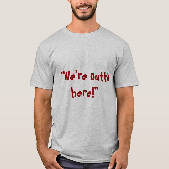 T-shirt Outta ici (Devant)