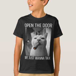 T-shirt Ouvre la porte, on veut juste parler de mème de ch