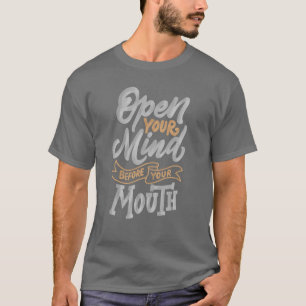 T-shirt Ouvrez votre esprit avant de vous emballer