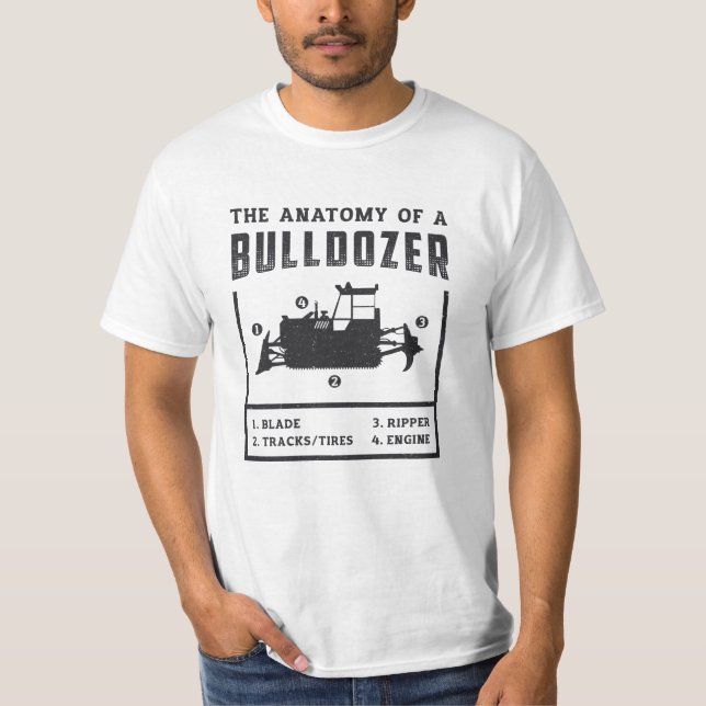 T-shirt Ouvrier De Construction L'Anatomie D'Un Bulldozer (Devant)