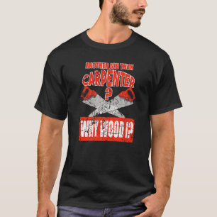 T-shirt Ouvrier du bois charpentier