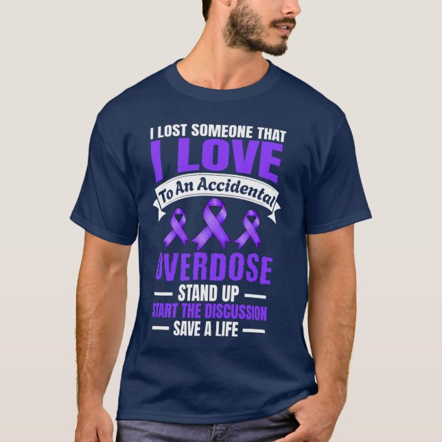 T-shirt Overdose Awareness I Lost someone I love Purple Ri (Devant)