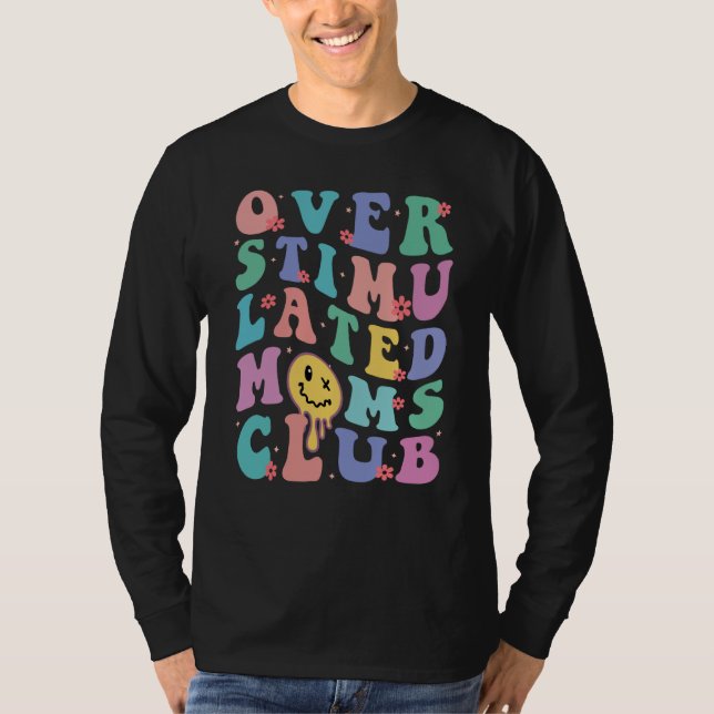 T-shirt Overstimulated Moms Club  5 (Devant)